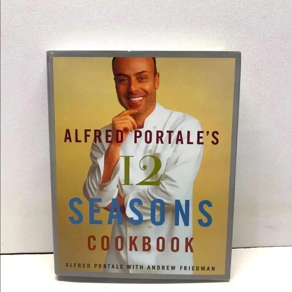 *Final Price* 12 Seasons Cookbook - Alfred Portale’s Hardcover Cooking Home Meal - Picture 1 of 3